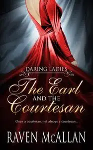 «The Earl and the Courtesan» by Raven McAllan