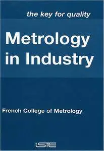 Metrology in Industry: The Key for Quality (repost)