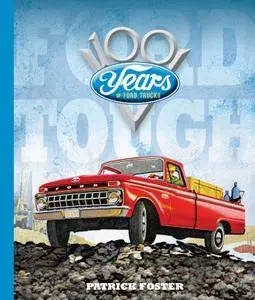 Ford Tough: 100 Years of Ford Trucks