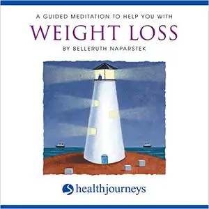 A Guided Meditation to Help You with Weight Loss [Audiobook]