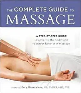 The Complete Guide to Massage [Repost]