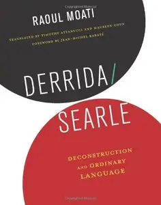 Derrida/Searle: Deconstruction and Ordinary Language