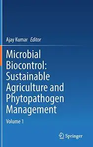 Microbial Biocontrol: Sustainable Agriculture and Phytopathogen Management: Volume 1