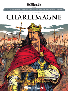 Les Grands Personnages De L'histoire En Bandes Dessinées - Tome 3 - Charlemagne