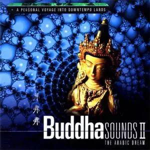 Music: Buddha Sounds 2 - The Arabic Dream