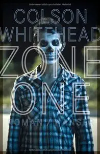 Whitehead, Colson - Zone One