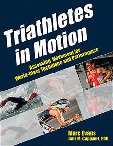 Triathletes in Motion [Repost]