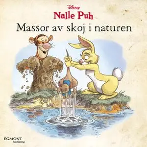 «Nalle Puh - Massor av skoj i naturen» by K. Emily Hutta