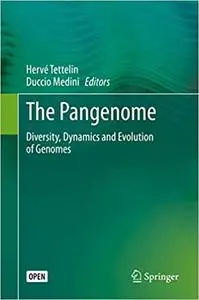 The Pangenome: Diversity, Dynamics and Evolution of Genomes