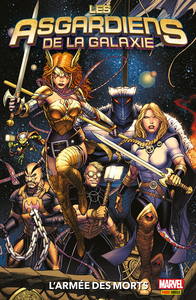 Les Asgardiens de la Galaxie - Tome 1 - L'Armée des Morts
