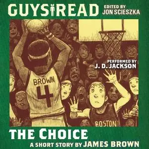 «Guys Read: The Choice» by James Brown