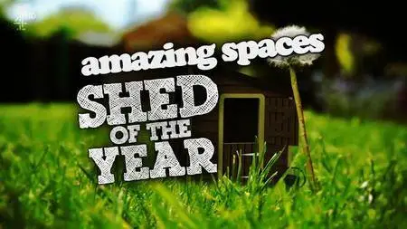 Channel 4 - Amazing Spaces: Shed of the Year Series 3 (2016)