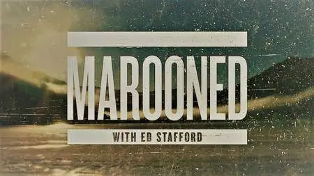 Discovery Channel - Marooned with Ed Stafford: Series 3 (2016)