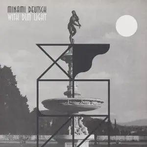 Minami Deutsch - With Dim Light (2018)