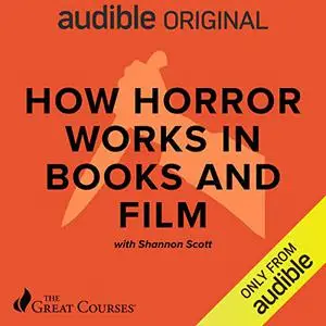 How Horror Works in Books and Film [TTC Audio]