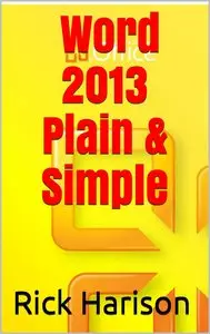Microsoft Word 2013 Plain & Simple