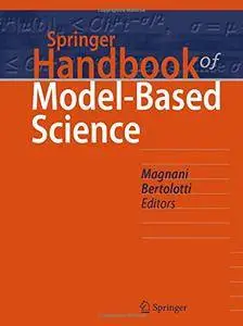 Springer Handbook of Model-Based Science (Springer Handbooks)