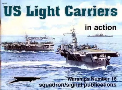 Warships Number 16: US Light Carriers in action (Repost)