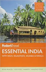 Fodor's Essential India: with Delhi, Rajasthan, Mumbai & Kerala  Ed 3