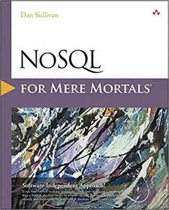 NoSQL for Mere Mortals (Repost)