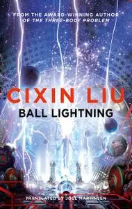 «Ball Lightning» by Cixin Liu