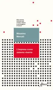Massimo Mercati - L'impresa come sistema vivente