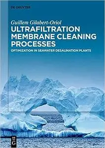 Ultrafiltration Membrane Cleaning Processes: Optimization in Seawater Desalination Plants