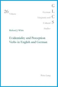Evidentiality and Perception Verbs in English and German