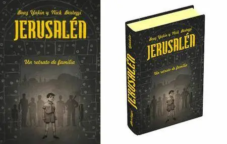 Jerusalén, De Boaz Yakin y Nick Bertozzi