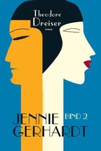 «Jennie Gerhardt. Bog 2» by Theodore Dreiser