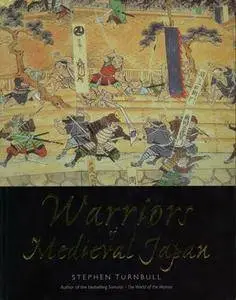 Warriors of Medieval Japan (Repost)
