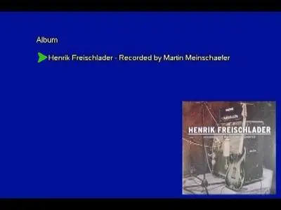 Henrik Freischlader - Recorded By Martin Meinschäfer (2009) [Vinyl Rip 16/44 & mp3-320 + DVD] Re-up