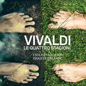 Daniele Orlando & I Solisti Aquilani - Antonio Vivaldi: Le Quattro Stagione (2018)