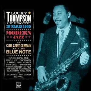 Lucky Thompson In Paris 1960. Modern Jazz At Club Saint-Germain And The Blue Note (2018)