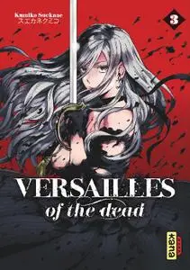Versailles of the Dead T03