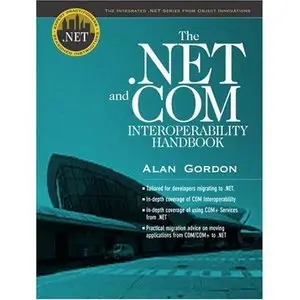  Customizing the Microsoft .NET Framework Common Language Runtime+The .NET and COM Interoperability Handbook 