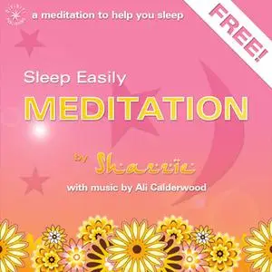 «Sleep Easily Meditation» by Ali Calderwood,Shazzie