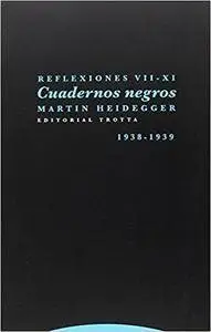 Reflexiones VII-XI: Cuadernos negros (1938-1939)