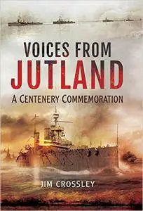 Voices From Jutland: A Centenary Commemoration
