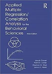 Applied Multiple Regression/Correlation Analysis for the Behavioral Sciences, 3rd Edition