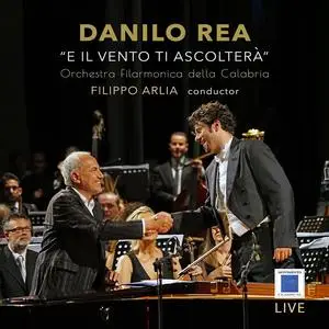Danilo Rea, Orchestra Filarmonica della Calabria & Filippo Arlia - E il vento ti ascolterà (2023) [Digital Download 24/48]