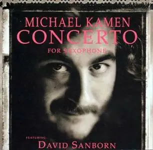 Michael Kamen David Sanborn - Concerto for Saxophone