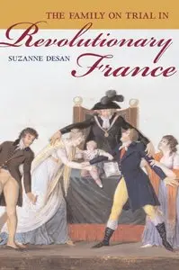 The Family on Trial in Revolutionary France