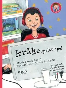 «Kråke spelar spel» by Marie Bosson Rydell