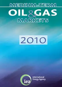 Medium-Term Oil and Gas Markets 2010