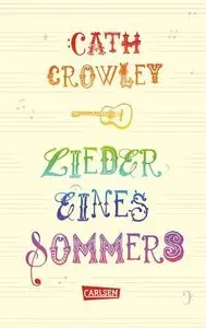 Cath Crowley - Lieder eines Sommers