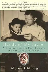 Hands of My Father: A Hearing Boy, His Deaf Parents, and the Language of Love (Repost)