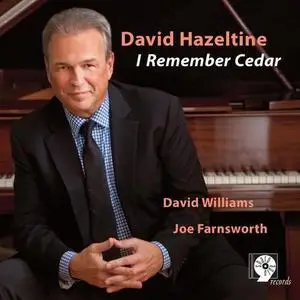 David Hazeltine - I Remember Cedar (2014)