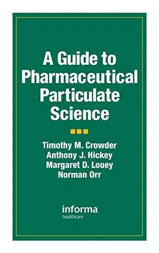A Guide to Pharmaceutical Particulate Science