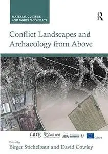 Conflict Landscapes and Archaeology from Above